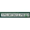 MAIN FUENTE (COMBO) PARA TV TOSHIBA·FIRE TV 4K·UHD·HDR / NUMERO DE PARTE 302838 / TPD.MT9612.PB751 / 302837 / 55C350U(0002) / LP4E17088A0 / PANEL HD500Y1U51-T0L2K2/GM/CKD3A/ROH / DISPLAY T500QVN03.7 MODELO 55C350KU 55C350U
